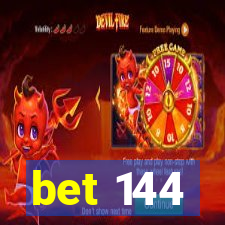 bet 144